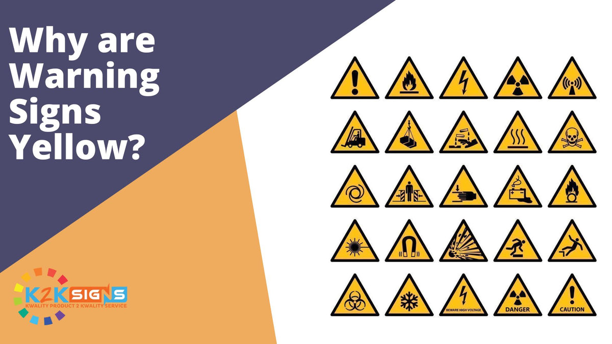 why-are-warning-signs-yellow-k2k-signs