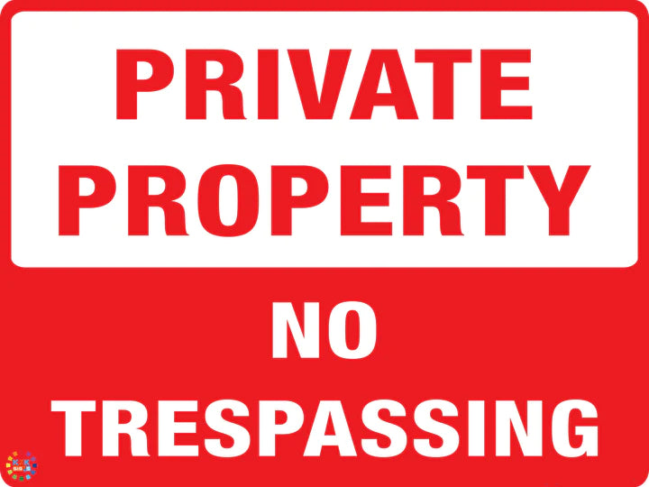 Private Property Signs | K2K Signs Australia