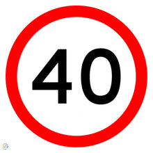 Load image into Gallery viewer, 40KM Speed Sign