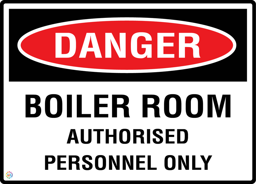 Danger Boiler Room - Authorised Personnel Only