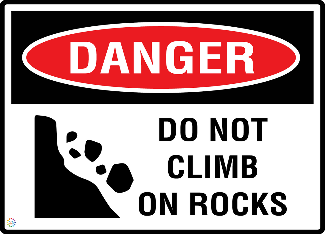 Danger Do Not Climb On Rocks