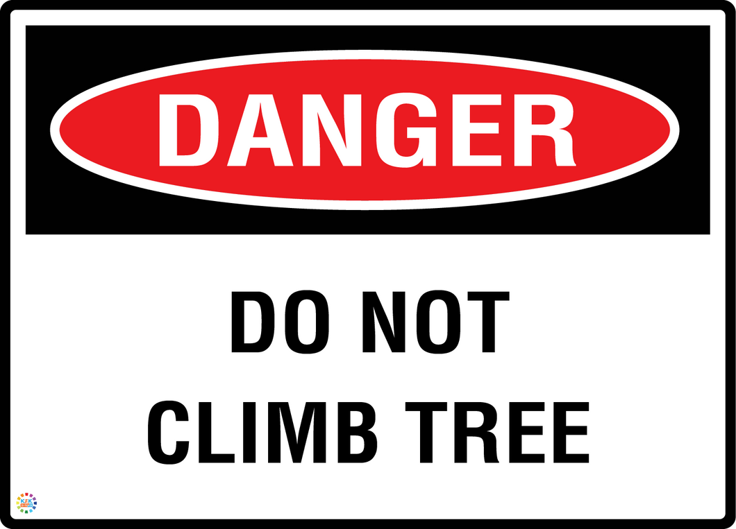 Danger Do Not Climb Tree