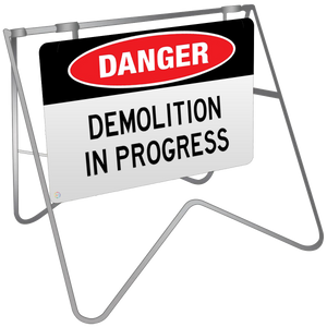 Danger Demolition In Progress - Swing Stand & Sign