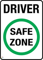 Driver Safe Zone Sign