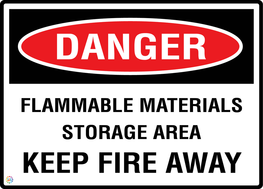 Danger Flammable Materials Storage Area - Keep Fire Away