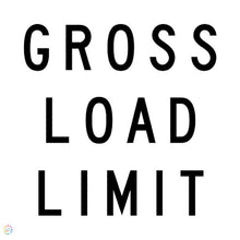 Load image into Gallery viewer, Gross Road Limit Sign