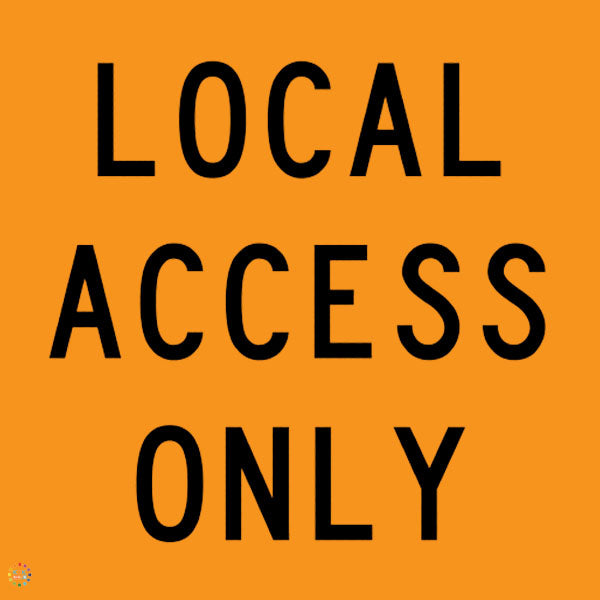 Local Access Only Sign