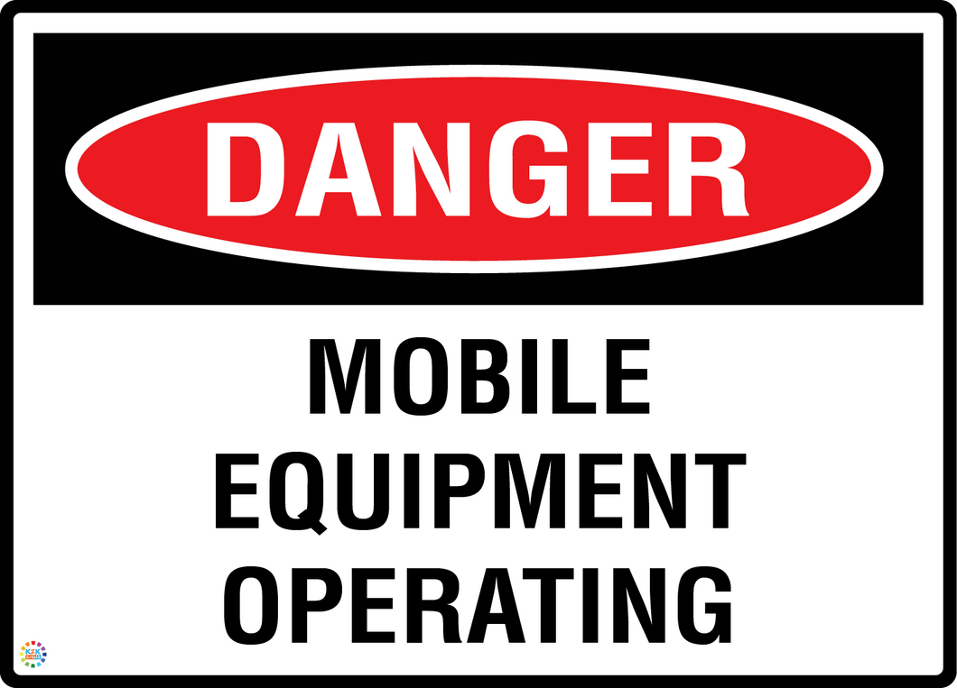 Danger Mobile Equipment Operating