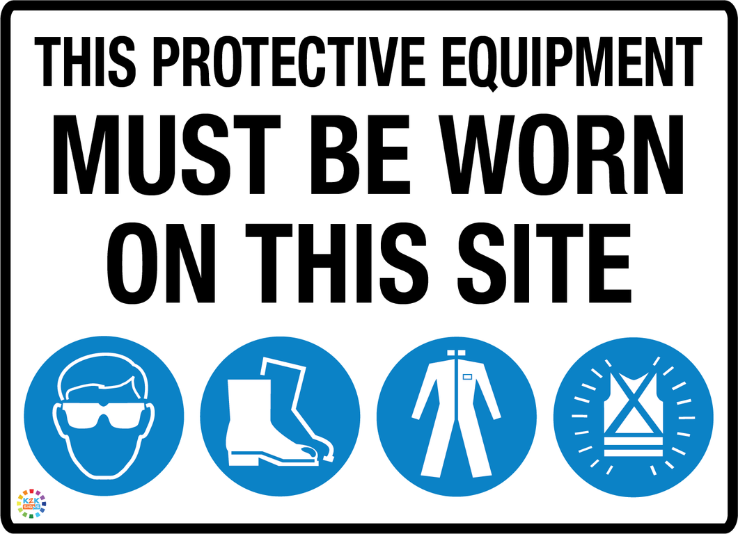 This Protective Equipment Must Be Worn On This Site PPE Sign