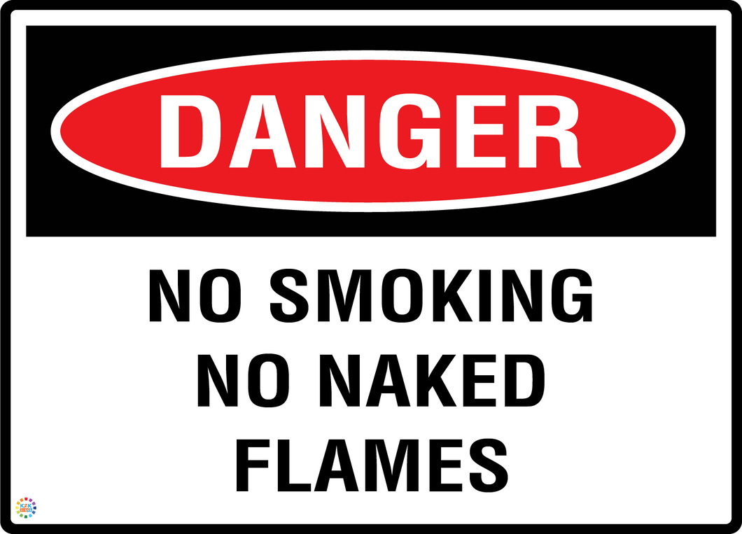 Danger No Smoking - No Naked Flames