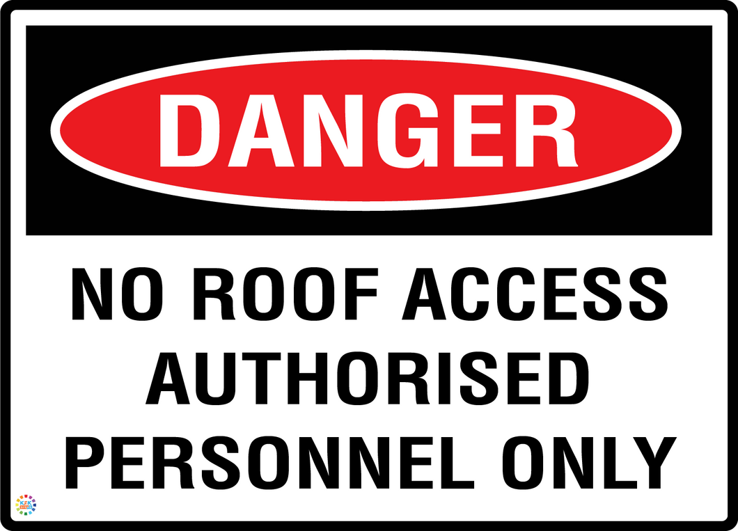 Danger No Roof Authorised Personnel Only