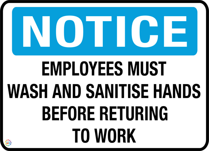 Notice Employees Must Wash and Sanitise Hands Before Returning to Work ...