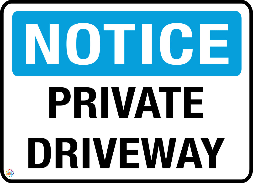 Notice Private Driveway Sign