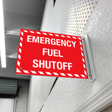 Load image into Gallery viewer, EMERGENCY FUEL SHUTOFF - DOUBLE SIDED OFF WALL SIGN