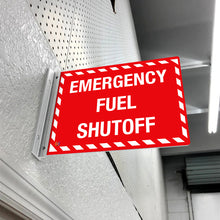 Load image into Gallery viewer, EMERGENCY FUEL SHUTOFF - DOUBLE SIDED OFF WALL SIGN