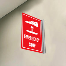 Load image into Gallery viewer, EMERGENCY STOP - DOUBLE SIDED OFF WALL SIGN