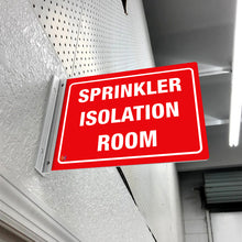 Load image into Gallery viewer, SPRINKLER ISOLATION ROOM- DOUBLE SIDED OFF WALL SIGN