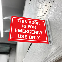 Load image into Gallery viewer, THIS DOOR IS FOR EMERGENCY USE ONLY - DOUBLE SIDED OFF WALL SIGN