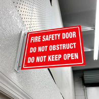 FIRE SAFETY DOOR DO NOT OBSTRUCT DO NOT KEEP OPEN - DOUBLE SIDED OFF WALL SIGN