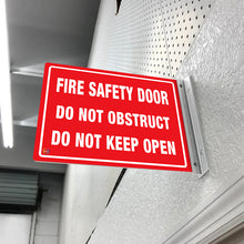 Load image into Gallery viewer, FIRE SAFETY DOOR DO NOT OBSTRUCT DO NOT KEEP OPEN - DOUBLE SIDED OFF WALL SIGN