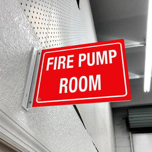 FIRE PUMP ROOM - DOUBLE SIDED OFF WALL SIGN