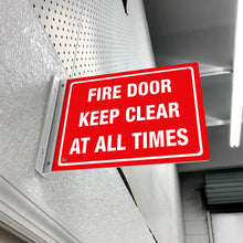 Load image into Gallery viewer, FIRE DOOR KEEP CLEAR AT ALL TIMES - DOUBLE SIDED OFF WALL SIGN