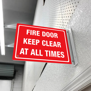 FIRE DOOR KEEP CLEAR AT ALL TIMES - DOUBLE SIDED OFF WALL SIGN