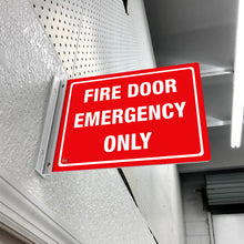 Load image into Gallery viewer, FIRE DOOR EMERGENCY ONLY - DOUBLE SIDED OFF WALL SIGN