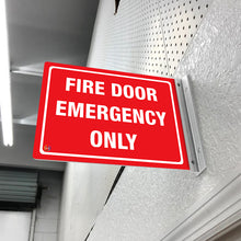 Load image into Gallery viewer, FIRE DOOR EMERGENCY ONLY - DOUBLE SIDED OFF WALL SIGN