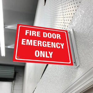 FIRE DOOR EMERGENCY ONLY - DOUBLE SIDED OFF WALL SIGN