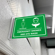 Load image into Gallery viewer, EMERGENCY SHOWER AND EYE WASH - DOUBLE SIDED OFF WALL SIGN