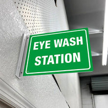 Load image into Gallery viewer, EYE WASH STATION - DOUBLE SIDED OFF WALL SIGN