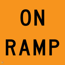 Load image into Gallery viewer, On Ramp Sign