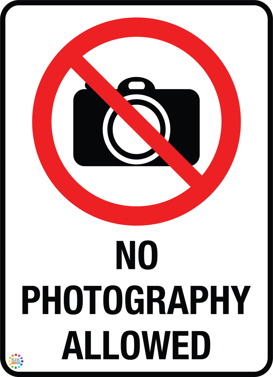 No Photography Allowed Sign | K2K Signs Australia