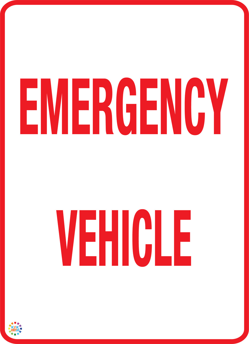 Emergency Vehicle Sign