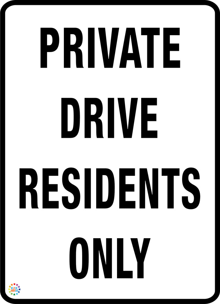 Private Drive Residents Only | K2K Signs Australia