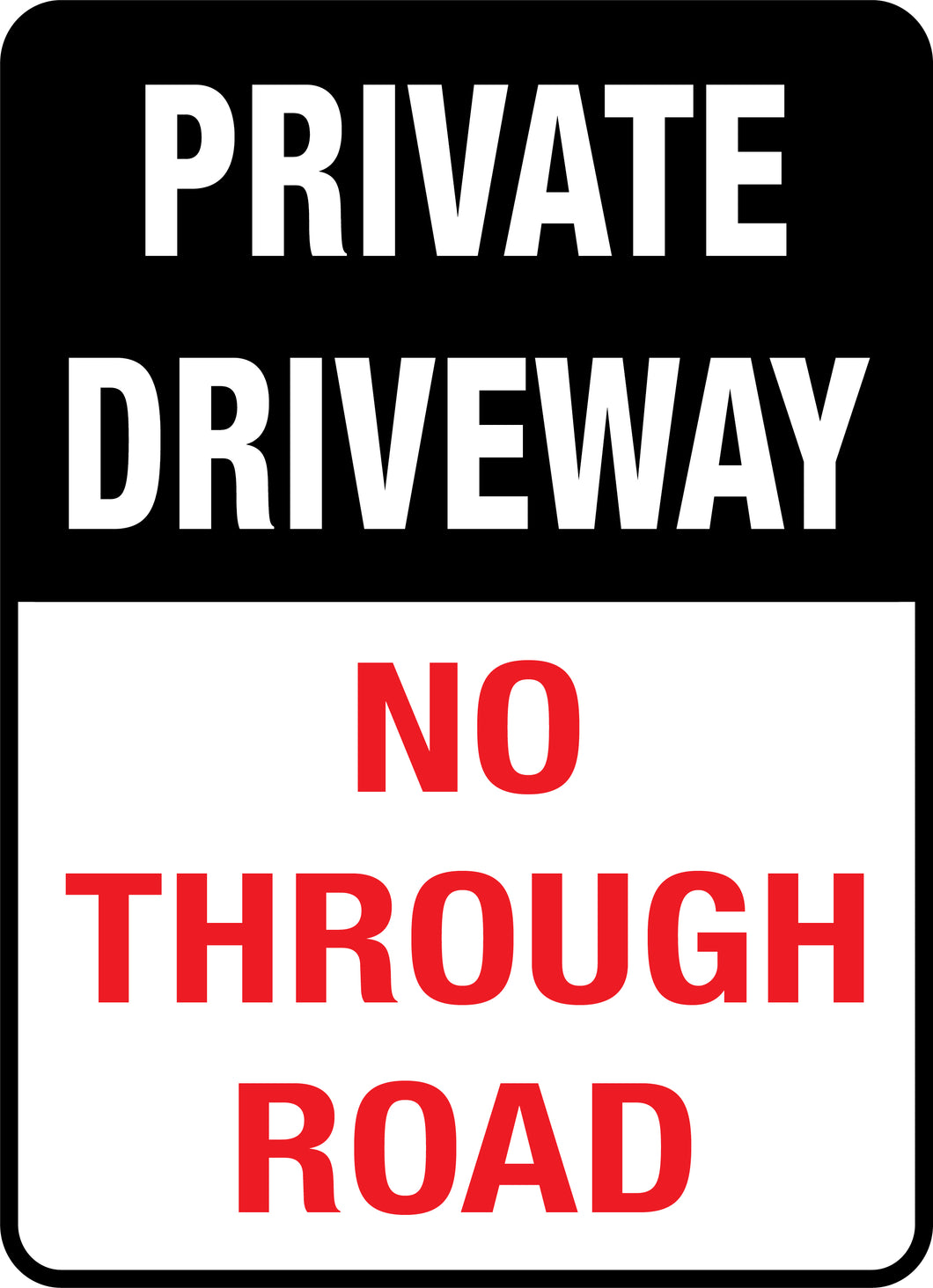 Private Driveway - No Through Road Sign