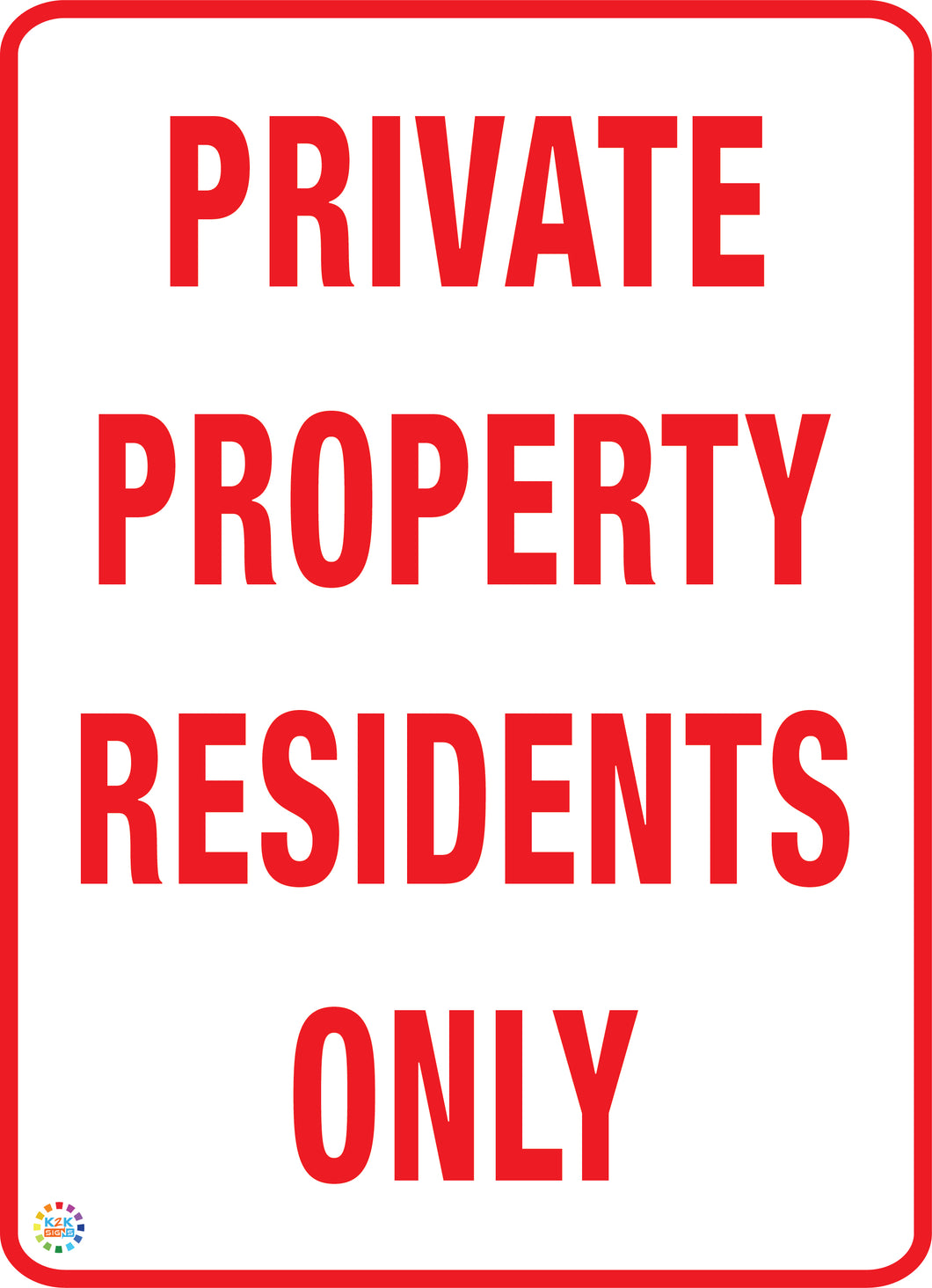 Private Property Residents Only Sign