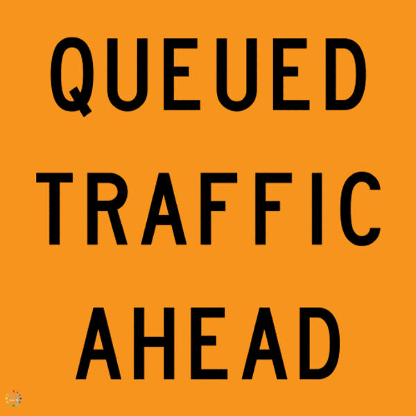 Queued Traffic Ahead Sign