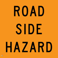 Road Side Hazard Sign