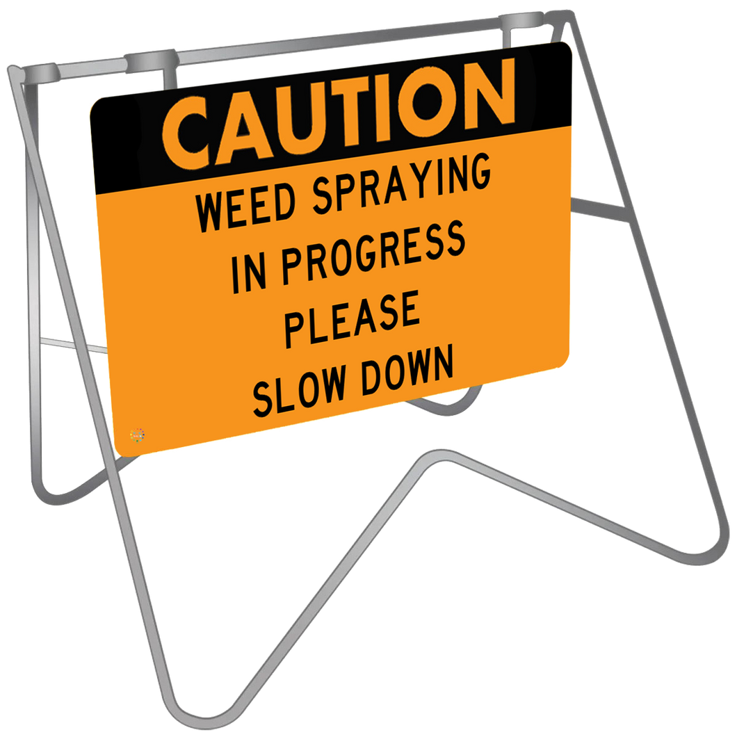 Swing Stand & Sign – Caution Weed Spraying In Progress Please Slow Down