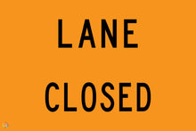 Load image into Gallery viewer, Lane Closed Sign