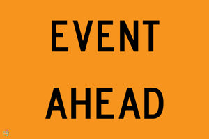 Event Ahead Sign