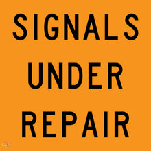 Load image into Gallery viewer, Signals Under Repair Sign