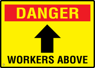 Danger Workers Above