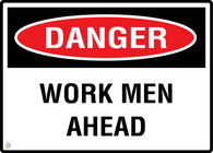 Danger Work Men Ahead