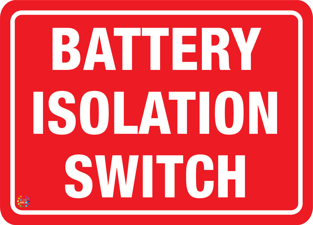 Battery Isolation Switch Sign