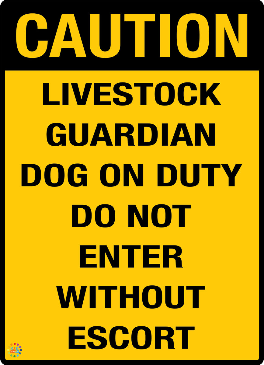 Caution Do Not Enter Without Escort | Animal and Pet Signs Online | K2K ...