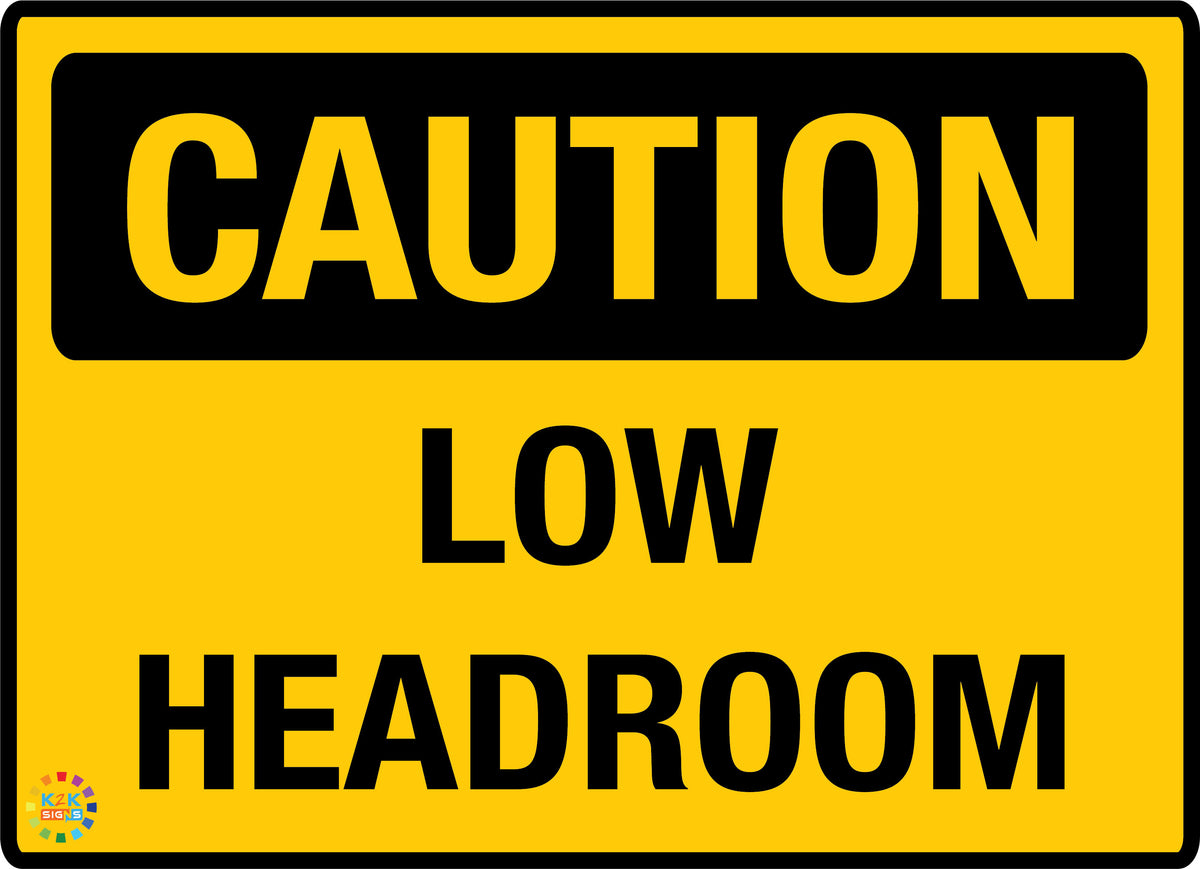 Low Headroom Sign | K2K Signs Australia