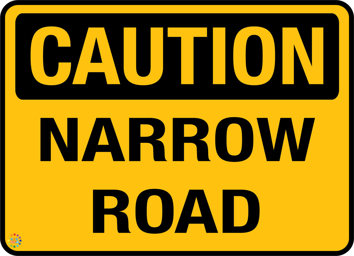 Narrow Road Sign | K2K Signs Australia